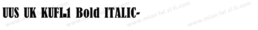 UUS UK KUFI_1 Bold ITALIC字体转换